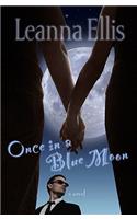 Once in a Blue Moon