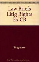 Law Briefs Litig Rights Ex CB