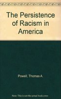 The Persistence of Racism in America