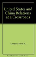 United States and China Relations at a Crossroad