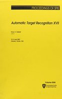 Automatic Target Recognition XVII: (Proceedings of SPIE)