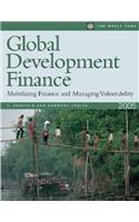 Global Development Finance 2005: Mobilizing Finance and Managing Vulnerability