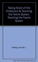 Taking Stock of the Profession & Teaching the Faerie Queen