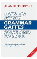 How to Avoid Grammar Gaffes Once and for All: Second Canadian Edition