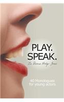 Play. Speak.