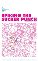 Spiking The Sucker Punch