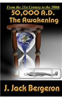 50,000 A.D. the Awakening