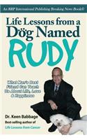 Life Lessons from a Dog Named Rudy