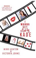 I Wanna Get Laid by Kade