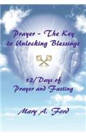 Prayer - The Key to Unlocking Blessings
