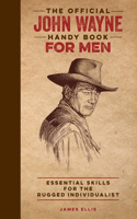 Official John Wayne Handy Book for Men