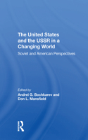 The United States And The Ussr In A Changing World