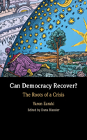 Can Democracy Recover?