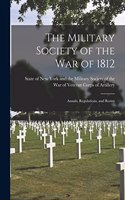 The Military Society of the War of 1812 [microform]