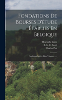 Fondations De Bourses D'étude Établies En Belgique