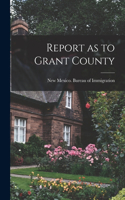 Report as to Grant County