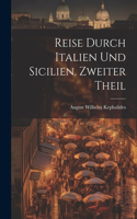 Reise durch Italien und Sicilien. Zweiter Theil