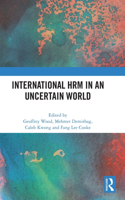 International Hrm in an Uncertain World