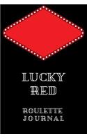 Lucky Red Roulette Journal
