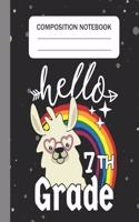 Hello 7th grade - Composition Notebook