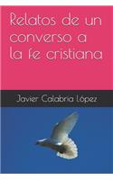 Relatos de un converso a la fe cristiana