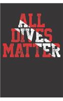 Notebook: College Ruled 6x9 120 Pages Vintage All Dives Matter Diving Diver Station Vacation Scuba