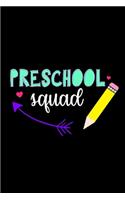 Preschool Squad