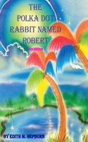 Polka Dot Rabbit Named Robert