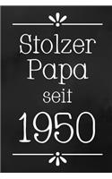 Stolzer Papa 1950: DIN A5 - 120 Seiten Punkteraster - Kalender - Notizbuch - Notizblock - Block - Terminkalender - Abschied - Geburtstag - Ruhestand - Abschiedsgeschen