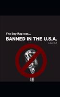 Day Rap was Banned in the USA