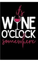 Wine O'Clock Somewhere: Wine Lovers, Best Friends, Mom Journal, Blank Lined Journal