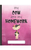 My Cow Ate My Homework: Composition Notebook for Kids & Students - Wide Ruled Lined Pages
