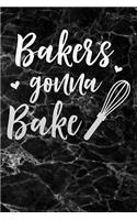 bakers gonna bake