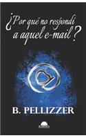 ¿Por qué no respondí a aquel e-mail?
