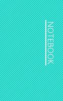 Notebook: Simple Lined Writing Journal / Study / Thoughts / Motivation / Work / 120 Page / 6 x 9 / Aqua Green Striped Background