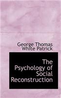 The Psychology of Social Reconstruction