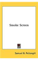 Smoke Screen