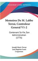 Memoires De M. Labbe Terrai, Controleur General V1-2