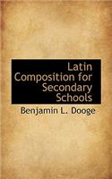 Latin Composition for Secondary Schools