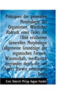 Prinzipien Der Generellen Morphologie Der Organismen. Wortlicher Abdruck Eines Teiles Der 1866 Ersch: (German)