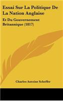 Essai Sur La Politique De La Nation Anglaise