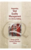 Integrating Total Quality Management in a Library Setting