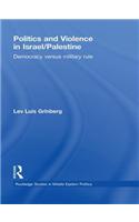 Politics and Violence in Israel/Palestine