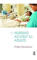 Nursing Acutely Ill Adults