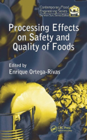 Processing Effects on Safety and Quality of Foods