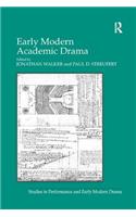 Early Modern Academic Drama