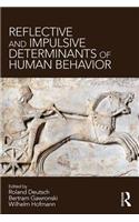 Reflective and Impulsive Determinants of Human Behavior