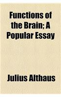 The Functions of the Brain, a Popular Essay