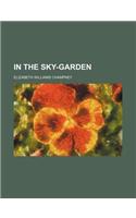 In the Sky-Garden