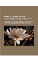 Mayan Languages: Kaqchikel Language, Q'Anjob'al Language, Tzotzil Language, Yucatec Maya Language, Q'Eqchi' Language, Proto-Mayan Language(English)